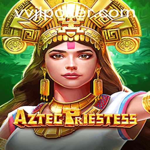 Discover the Enigmatic World of AztecPriestess: A Dive into the Mystical Realm with VVJL