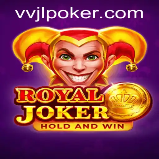 Exploring the World of Royaljoker: A Unique Gaming Experience with VVJL